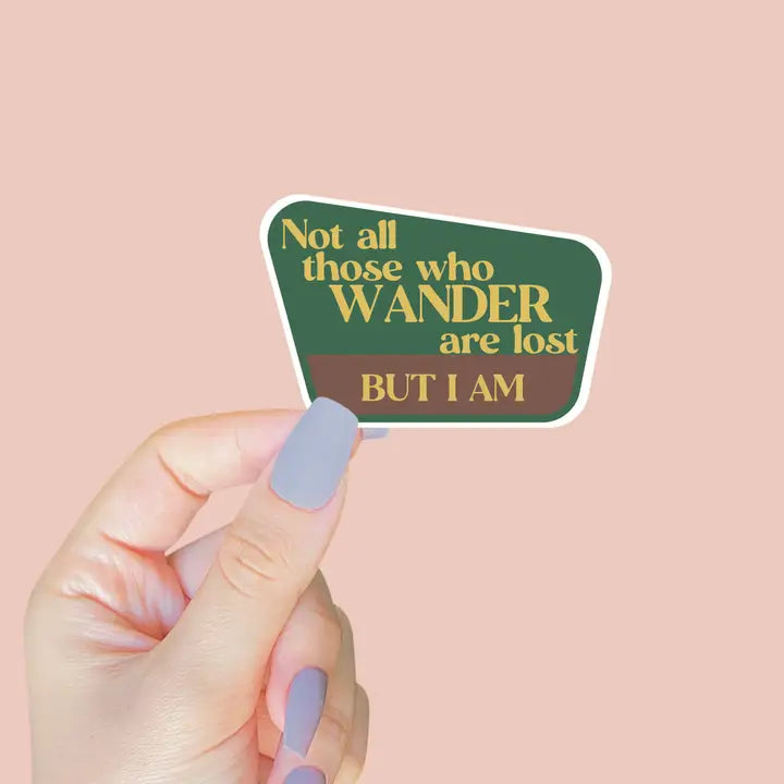 Horse Fund Designs - Not All Those Who Wander Are Lost But I Am