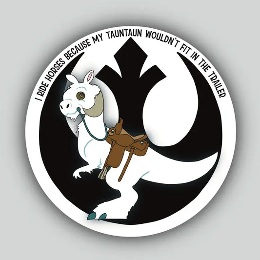 Horse Fund Designs - Tauntaun Wouldn't Fit