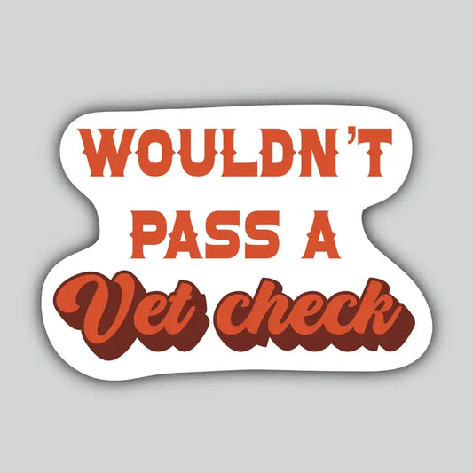Horse Fund Designs - Wouldn't Pass a Vet Check